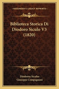 portada Biblioteca Storica Di Diodoro Siculo V3 (1820) (en Italiano)