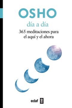 portada Dia A Dia: 365 Meditaciones Para el Aqui y el Ahora = Day to Day (in Spanish)