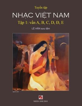 portada Tuyển Tập Nhạc Vi t Nam (Tập 1) (A, B, C, D, , E) (in Vietnamita)