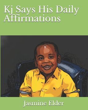 Kj Says His Daily Affirmations (en Inglés)