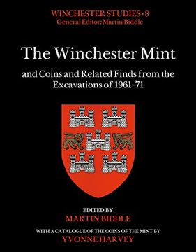 portada The Winchester Mint and Coins and Related Finds from the Excavations of 1961-71