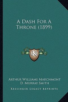 portada a dash for a throne (1899) (en Inglés)