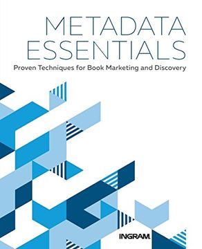portada Metadata Essentials: Proven Techniques for Book Marketing and Discovery 