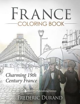 portada France Coloring Book: Charming 19th Century France (en Inglés)