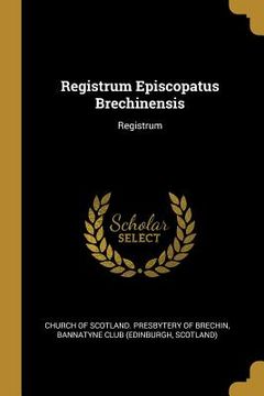 portada Registrum Episcopatus Brechinensis: Registrum