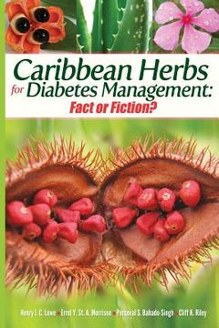 portada Caribbean Herbs for Diabetes Management: Fact or Fiction? (en Inglés)