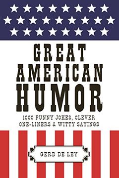 portada Great American Humor: 1000 Funny Jokes, Clever One-Liners & Witty Sayings (Little Book. Big Idea. ) (en Inglés)