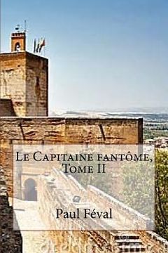 portada Le Capitaine fantome, Tome II (en Francés)