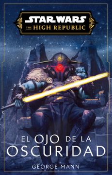 portada Star Wars. High Republic Iii: Eye of Darkness (Novela)