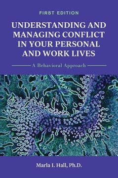 portada Understanding and Managing Conflict in Your Personal and Work Lives: A Behavioral Approach (en Inglés)