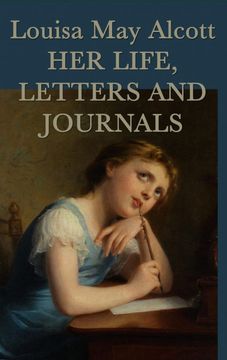 portada Louisa may Alcott, her Life, Letters and Journals (en Inglés)