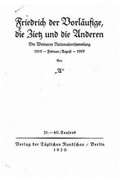portada Friedrich der Vorläufige die Zietz und die Anderen (in German)