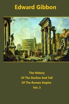 portada The History Of The Decline And Fall Of The Roman Empire volume 3