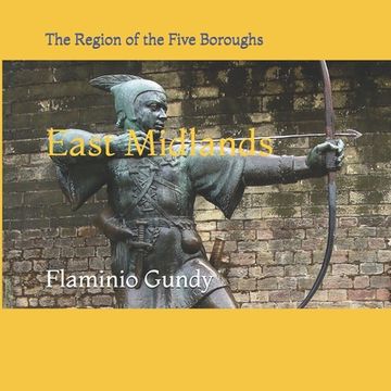 portada East Midlands: The Region of the Five Boroughs (in English)