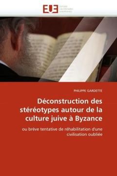 portada Deconstruction Des Stereotypes Autour de La Culture Juive a Byzance