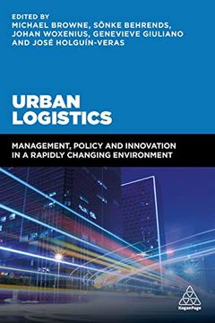 portada Urban Logistics: Management, Policy and Innovation in a Rapidly Changing Environment (en Inglés)