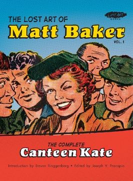 portada The Lost art of Matt Baker Vol. 1: The Complete Canteen Kate (in English)