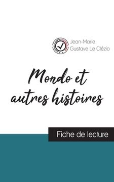 portada Mondo et autres histoires de Le Clézio (fiche de lecture et analyse complète de l'oeuvre) (in French)