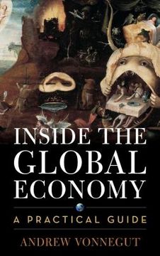 portada Inside the Global Economy: A Practical Guide (en Inglés)