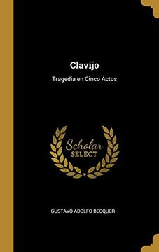 portada Clavijo: Tragedia en Cinco Actos