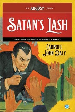 portada Satan's Lash: The Complete Cases of Satan Hall, Volume 1