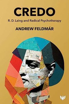 portada Credo: R. D. Laing and Radical Psychotherapy (en Inglés)