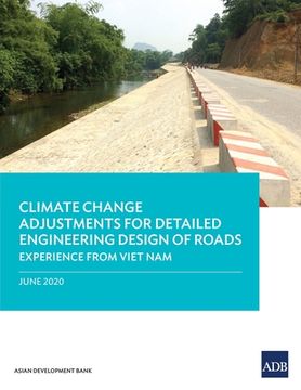 portada Climate Change Adjustments for Detailed Engineering Design of Roads: Experience from Viet Nam (en Inglés)