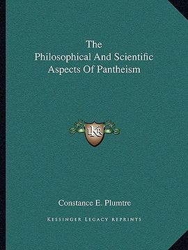 portada the philosophical and scientific aspects of pantheism (in English)