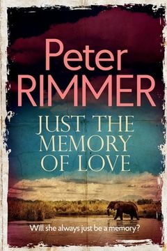 portada Just the Memory of Love: Will she always just be a memory? (en Inglés)