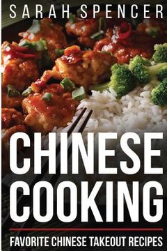 portada Chinese Cooking: Favorite Chinese Takeout Recipes (en Inglés)