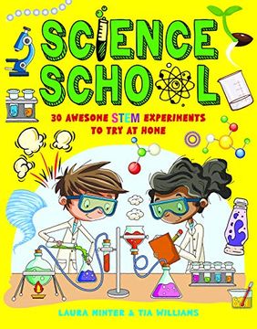 portada Science School: 30 Awesome Stem Experiments to try at Home (en Inglés)
