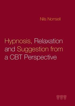 portada Hypnosis, relaxation and suggestion from a CBT perspective (in English)