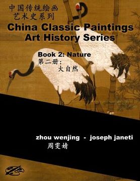 portada China Classic Paintings Art History Series - Book 2: Nature: chinese-english bilingual (en Inglés)