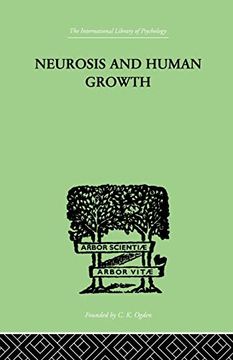 portada Neurosis and Human Growth: The Struggle Toward Self-Realization (International Library of Psychology, 14)