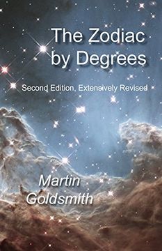 portada Zodiac by Degrees - Second Edition, Extensivley Revised: Second Edition, Extensively Revised (in English)