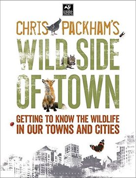 portada Chris Packham's Wild Side of Town (Wildlife Trusts)