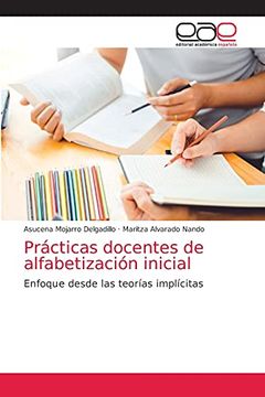 portada Prácticas Docentes de Alfabetización Inicial: Enfoque Desde las Teorías Implícitas (in Spanish)