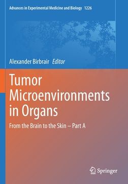 portada Tumor Microenvironments in Organs: From the Brain to the Skin - Part a (en Inglés)