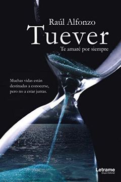 portada Tuever te Amaré por Siembre (Novela) (in Spanish)
