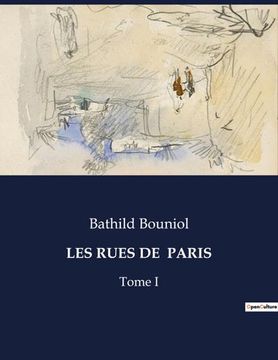 portada Les Rues de Paris: Tome I (en Francés)