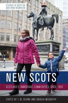 portada New Scots: Scotland's Immigrant Communities Since 1945 (en Inglés)