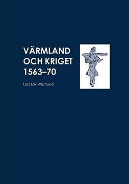 portada Värmland och kriget 1563-70