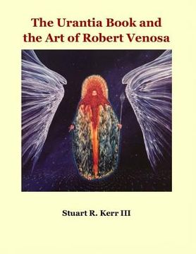 portada The Urantia Book and the Art of Robert Venosa (en Inglés)