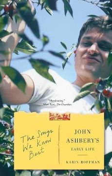 portada The Songs we Know Best: John Ashbery's Early Life 