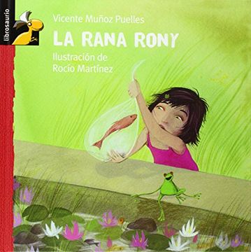 La Rana Rony (Librosaurio + 3 Años)