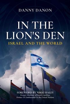 portada In the Lion's Den: Israel and the World (in English)