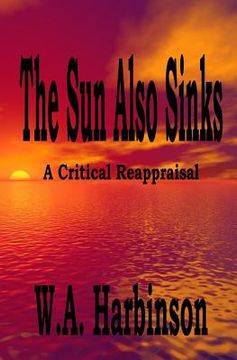 portada The Sun Also Sinks: A Critical Reappraisal (en Inglés)