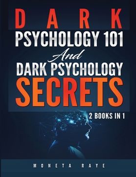 portada Dark Psychology 101 AND Dark Psychology Secrets: 2 Books IN 1! 