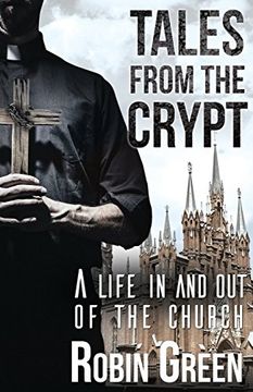 portada Tales From the Crypt: A Life in and out of the Church (en Inglés)