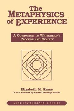 portada metaphysics of experience: a companion to whitehead's process and reality (rev) (en Inglés)